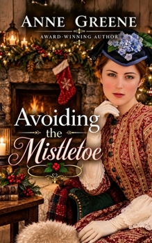 Paperback Avoiding the Mistletoe Book