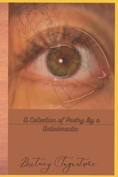 Paperback A Collection of Poetry by a Anticlimactic Book