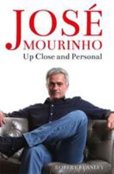 Paperback Jos? Mourinho: Up Close and Personal Book