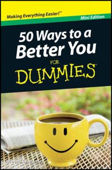 Paperback 50 Ways to a Better You for Dummies (Pocket Edition) Book