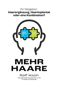 Hardcover Mehr Haare: Haarergänzung, Haarimplantat oder eine Kombination [German] Book