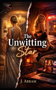 The Unwitting Star