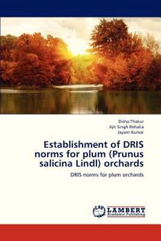 Paperback Establishment of Dris Norms for Plum (Prunus Salicina Lindl) Orchards Book