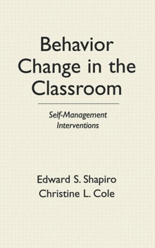 Hardcover Behavior Change in the Classroom: Self-Management Interventions Book