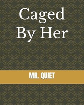 Paperback Caged By Her Book