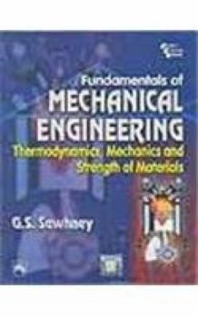 Paperback Fundamentals of Mechanical Engineering: Thermodynamics, Mechanics and Strength of Materials Book
