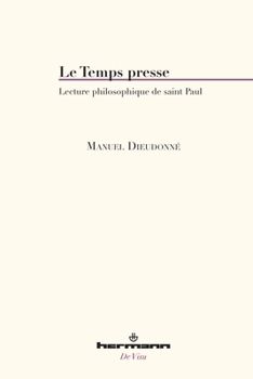 Le Temps presse: Lecture philosophique de saint Paul (HR.DE VISU) (French Edition)