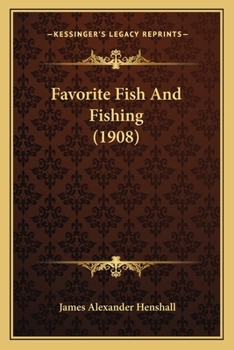 Paperback Favorite Fish And Fishing (1908) Book