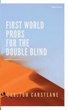 Paperback FIRST WORLD PROBS for the DOUBLE BLIND Book