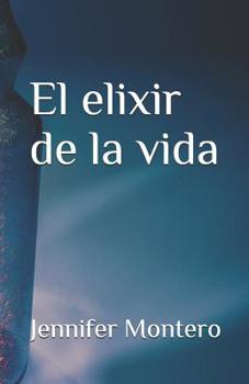 Paperback El elixir de la vida [Spanish] Book