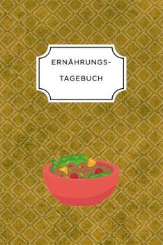 ERNÄHRUNGSTAGEBUCH: A5 Ernährungstagebuch liniert 120 Seiten | Tagebuch | Ernährungstagebuch | Gesunde Ernährung | Abnehmtagebuch (German Edition)