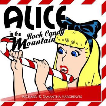 Paperback Alice in Rock Candy Mountain Book