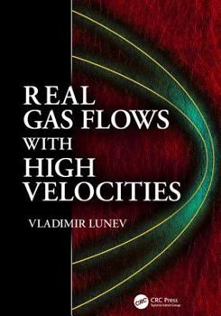 Paperback Real Gas Flows with High Velocities Book