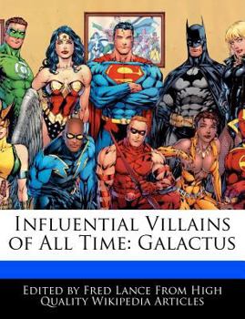 Paperback Influential Villains of All Time: Galactus Book