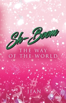 Paperback Sh-Boom: The Way of the World Book