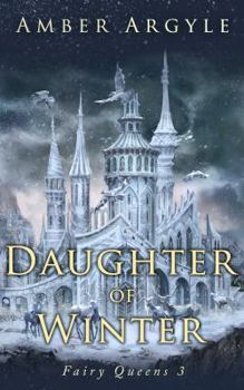 Daughter of Winter - Book #4 of the Fairy Queens