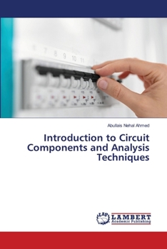 Paperback Introduction to Circuit Components and Analysis Techniques Book