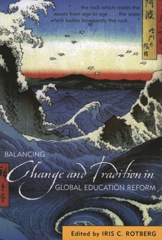 Paperback Balancing Change and Tradition in Global Education Reform Book