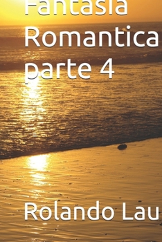 Paperback Fantasia Romantica parte 4 [Spanish] Book
