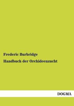 Paperback Handbuch Der Orchideenzucht [German] Book