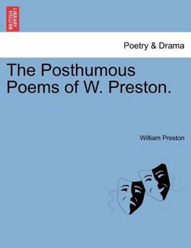 Paperback The Posthumous Poems of W. Preston. Book