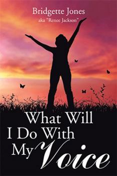 Paperback What Will I Do With My Voice Book