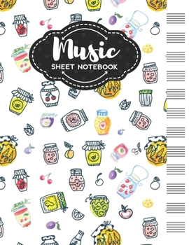 Music Sheet Notebook: Blank Staff Manuscript Paper with Jam Themed Cover Design