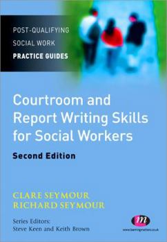 Paperback Courtroom and Report Writing Skills for Social Workers Book