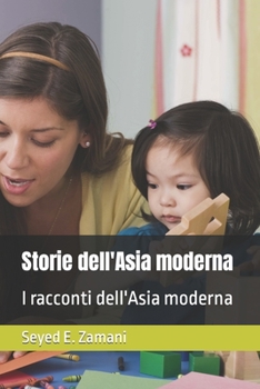 Storie dell'Asia moderna: I racconti dell'Asia moderna