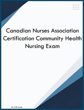 Paperback Canadian Nurses Association Certification Community Health Nursing Exam Book