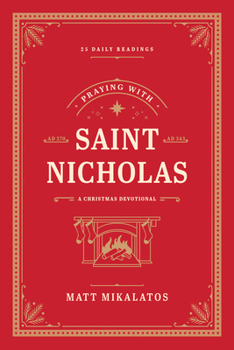 Hardcover Praying with Saint Nicholas: A Christmas Devotional Book