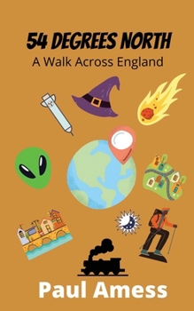 Paperback 54 Degrees North: A Walk Across England Book