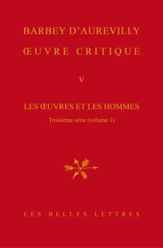 Oeuvre Critique V: Les Oeuvres Et Les Hommes, Troisieme Serie (Vol. 1). XVII, Les Philosophes Et Les Ecrivains Religieux. XVIII, Le Roman