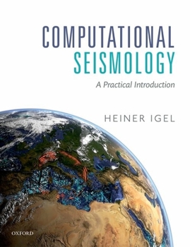 Hardcover Computational Seismology: A Practical Introduction Book