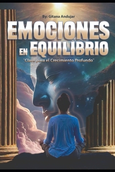 Paperback Emociones en Equilibrio: Claves para el Crecimiento Profundo [Spanish] Book