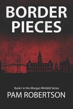 Paperback Border Pieces: A Morgan Winfeld Novella Book