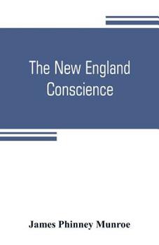 Paperback The New England conscience; with typical examples Book