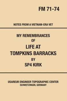 Paperback My Remembrances Of Life At Tompkins Barracks Book