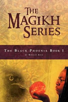 Paperback The Magikh Series: The Black Phoenix Book 1 Book