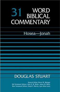 Hosea-Jonah - Book #31 of the Word Biblical Commentary