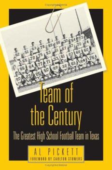 Paperback Team of the Century: The Greatest High School Football Team in Texas Book