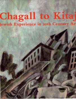 Hardcover Chagall to Kitaj: Jewish Experience in 20th Century Art Book