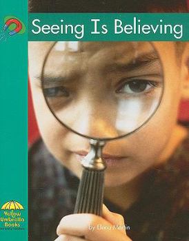 Ver Es Creer/seeing Is Believing (Yellow Umbrella Books (Spanish)) - Book  of the Yellow Umbrella Books: Science ~ Spanish