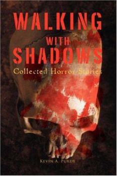 Paperback Walking with Shadows: Collected Horror Stories Book