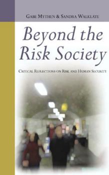 Paperback Beyond the Risk Society: Critical Reflections on Risk and Human Security Book