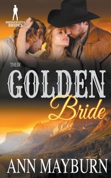 Their Golden Bride - Book #4 of the Bridgewater Brides