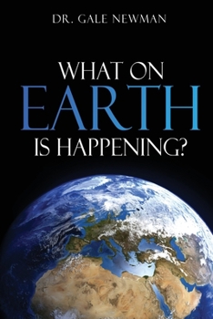 Paperback What On Earth Is Happening? Book