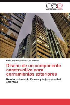Paperback Diseno de Un Componente Constructivo Para Cerramientos Exteriores [Spanish] Book