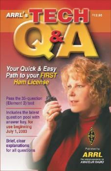 Paperback The ARRL's Tech Q & A: Your Quick & Easy Path to a Technician Ham License Book