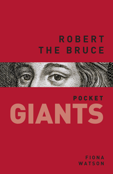 Paperback Robert the Bruce: Pocket Giants Book